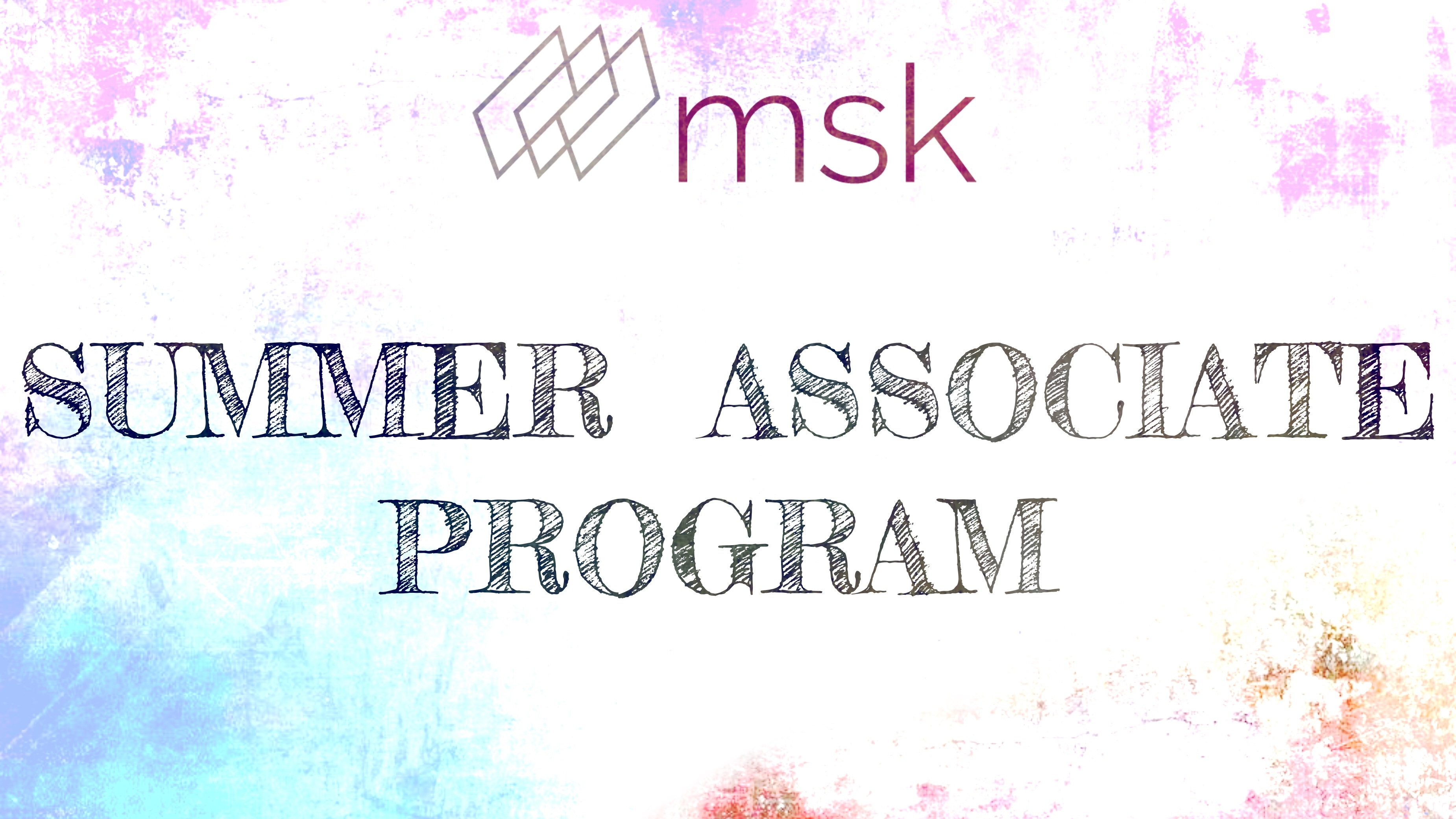 MSK Summer Associate Program